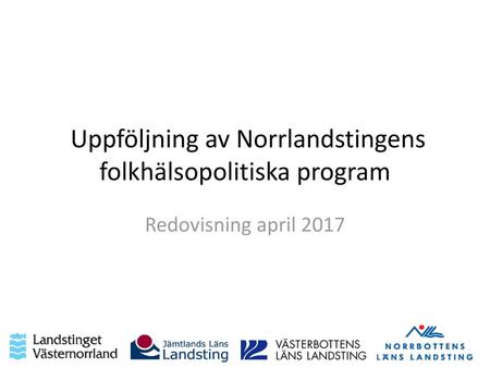 Uppföljning av Norrlandstingens folkhälsopolitiska program