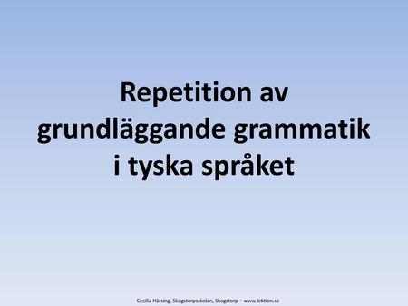 Repetition av grundläggande grammatik i tyska språket