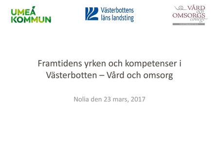 Framtidens yrken och kompetenser i Västerbotten – Vård och omsorg