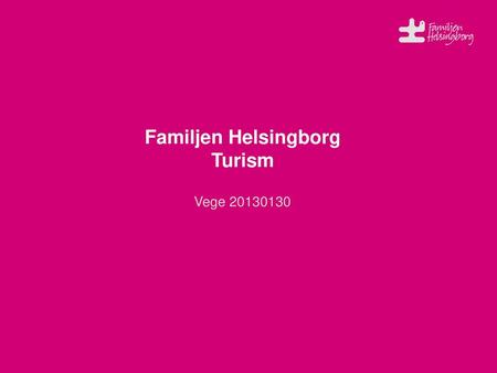 Familjen Helsingborg Turism