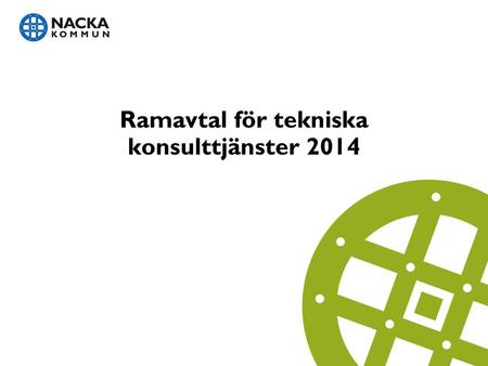 Ramavtal för tekniska konsulttjänster 2014