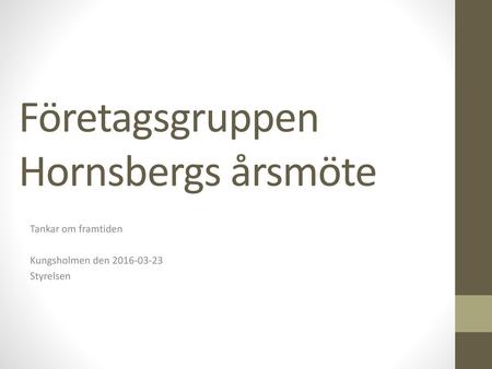 Företagsgruppen Hornsbergs årsmöte