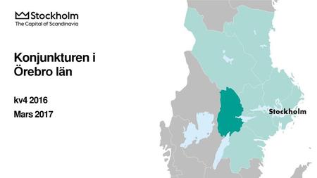 Konjunkturen i Örebro län kv Mars 2017
