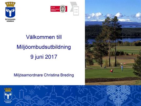 Välkommen till Miljöombudsutbildning 9 juni 2017