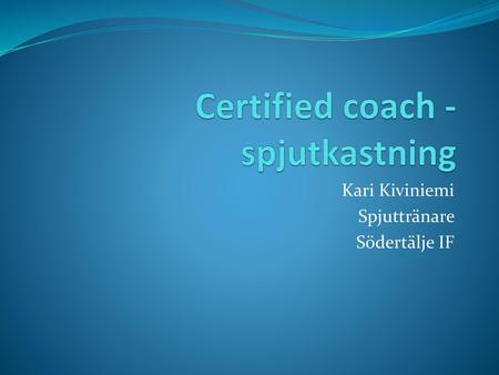 Certified coach - spjutkastning