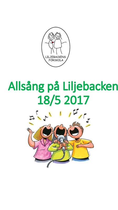 Allsång på Liljebacken 18/5 2017