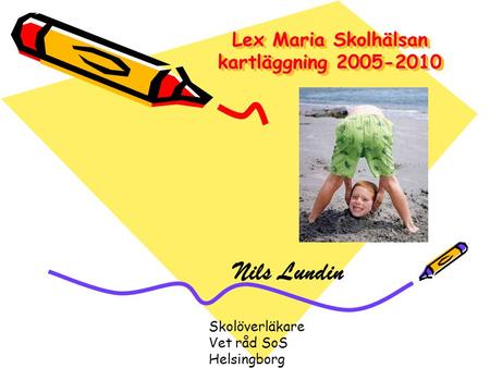 Lex Maria Skolhälsan kartläggning