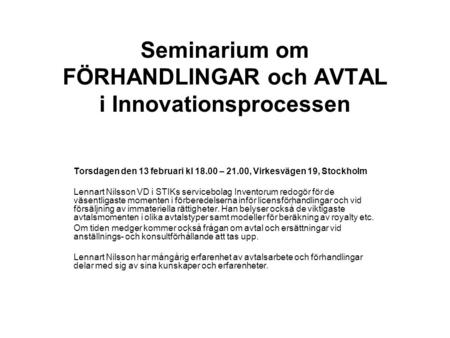 Seminarium om FÖRHANDLINGAR och AVTAL i Innovationsprocessen