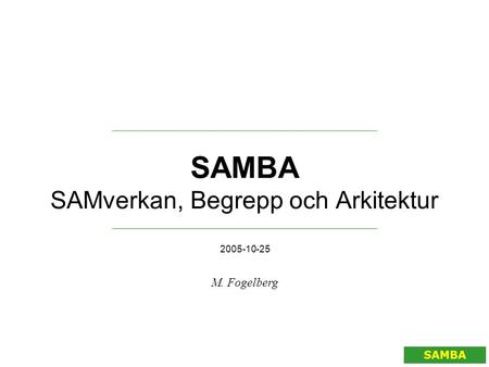 SAMBA SAMverkan, Begrepp och Arkitektur