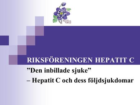 RIKSFÖRENINGEN HEPATIT C