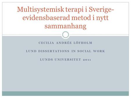 Cecilia andrée löfholm Lund dissertations in social work