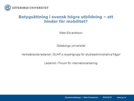 Betygsättning i svensk högre utbildning – ett hinder för mobilitet?