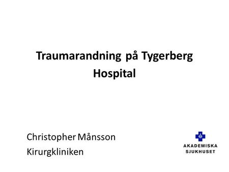 Traumarandning på Tygerberg Hospital