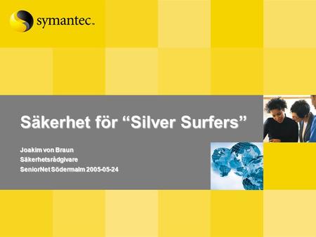 Säkerhet för “Silver Surfers”