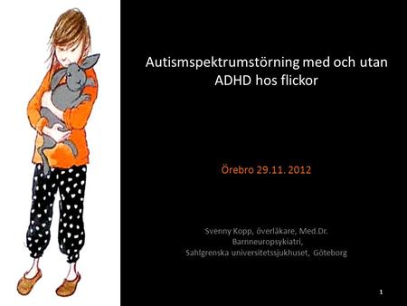 Autismspektrumstörning med och utan ADHD hos flickor Örebro
