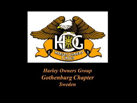 Harley Owners Group Gothenburg Chapter Sweden.