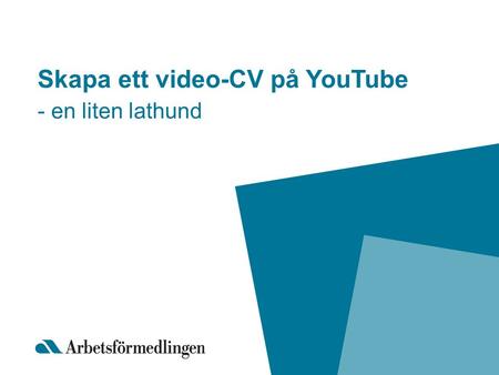 Skapa ett video-CV på YouTube