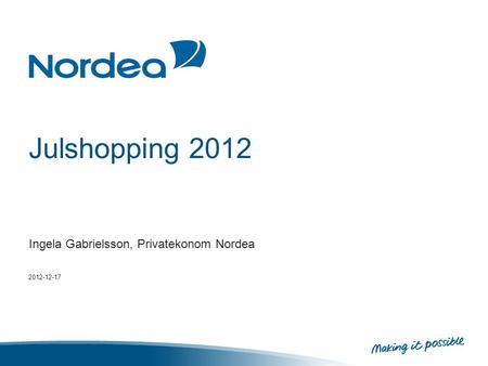 Julshopping 2012 Ingela Gabrielsson, Privatekonom Nordea 2012-12-17.