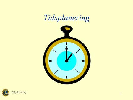 Tidsplanering Tidsplanering