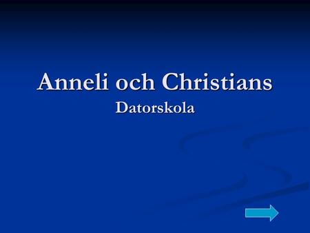Anneli och Christians Datorskola