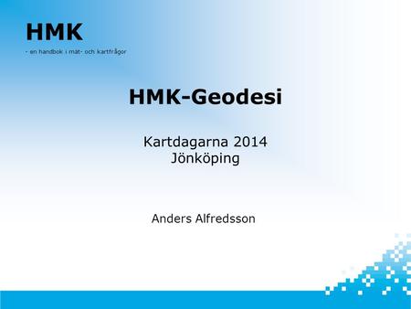 HMK-Geodesi Kartdagarna 2014 Jönköping