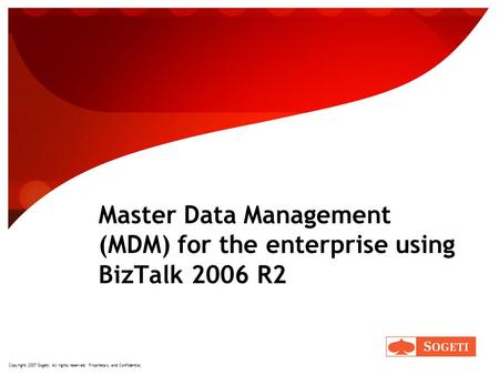 Master Data Management (MDM) for the enterprise using BizTalk 2006 R2