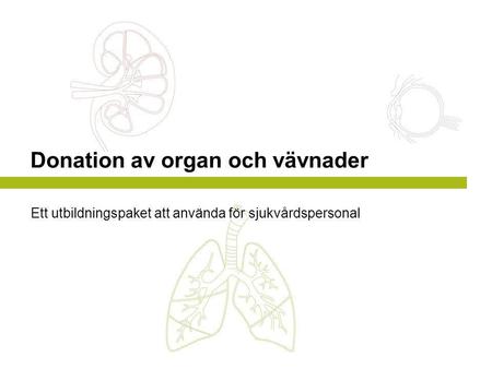 Donation av organ och vävnader