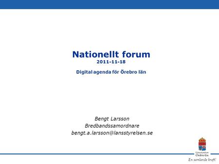 Nationellt forum Digital agenda för Örebro län