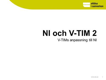 NI och V-TIM 2 V-TIMs anpassning till NI 2017-04-03 1.