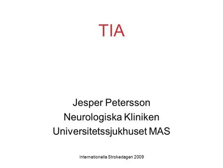 Jesper Petersson Neurologiska Kliniken Universitetssjukhuset MAS