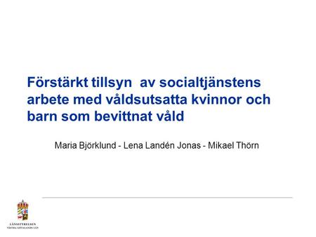 Maria Björklund - Lena Landén Jonas - Mikael Thörn