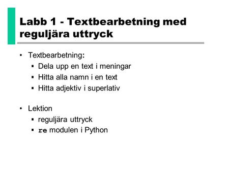 Labb 1 - Textbearbetning med reguljära uttryck
