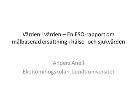 Anders Anell Ekonomihögskolan, Lunds universitet