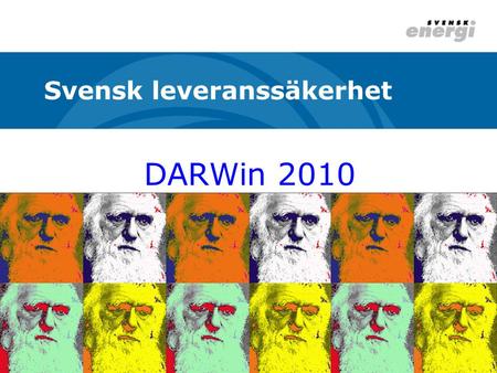 DARWin 2010 Svensk leveranssäkerhet. 2010 – Ett kliv tillbaka! • 114 elnätsföretag lämnade data • 93 % av kundunderlaget ingår • Leveranssäkerheten var.