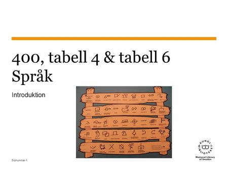 400, tabell 4 & tabell 6 Språk Introduktion.