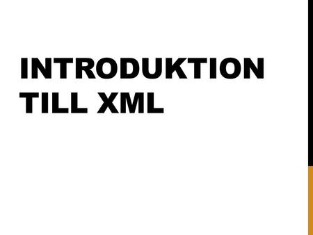 Introduktion till XML.