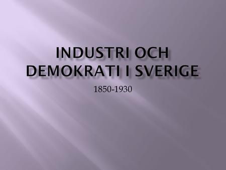 Industri och demokrati i sverige