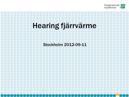 Hearing fjärrvärme Stockholm 2012-09-11.