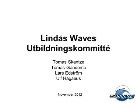 Lindås Waves Utbildningskommitté