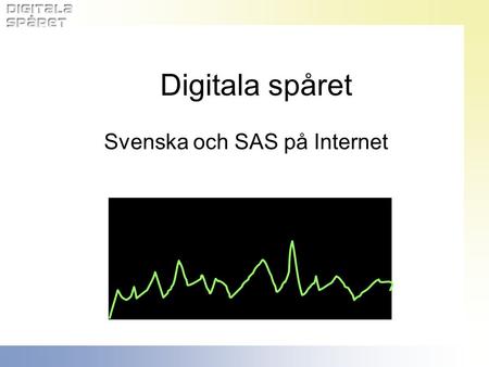 Svenska och SAS på Internet