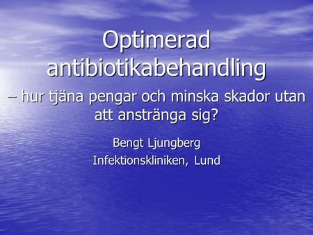 Bengt Ljungberg Infektionskliniken, Lund
