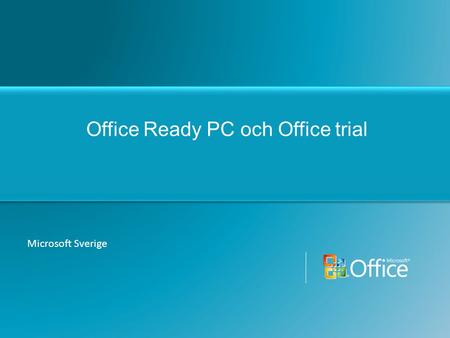 Office Ready PC och Office trial