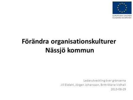Förändra organisationskulturer Nässjö kommun