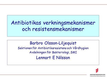 Antibiotikas verkningsmekanismer och resistensmekanismer