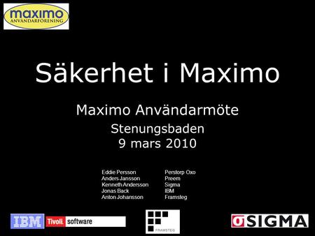 Maximo Användarmöte Stenungsbaden 9 mars 2010