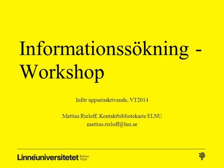 Informationssökning - Workshop