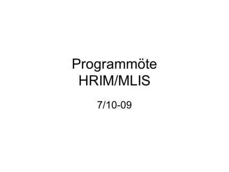 Programmöte HRIM/MLIS
