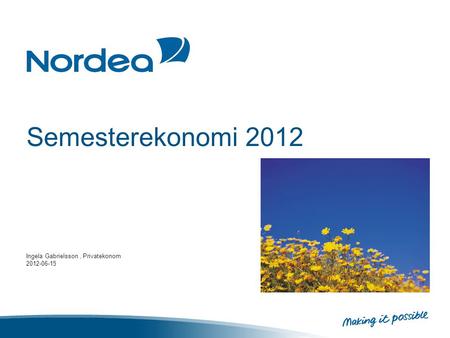 Semesterekonomi 2012 Ingela Gabrielsson, Privatekonom 2012-06-15.