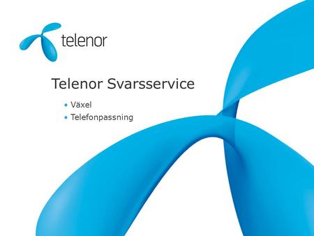 Telenor Svarsservice Växel Telefonpassning.