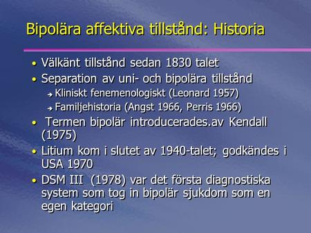 Bipolära affektiva tillstånd: Historia